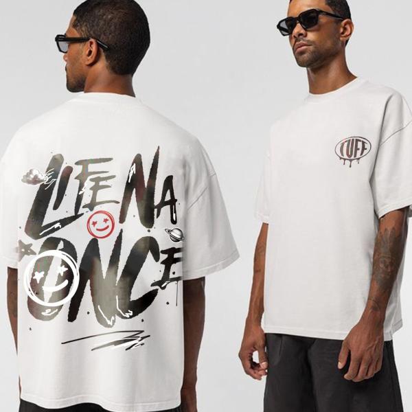 TUFF TEE 'LIFE NA ONCE'